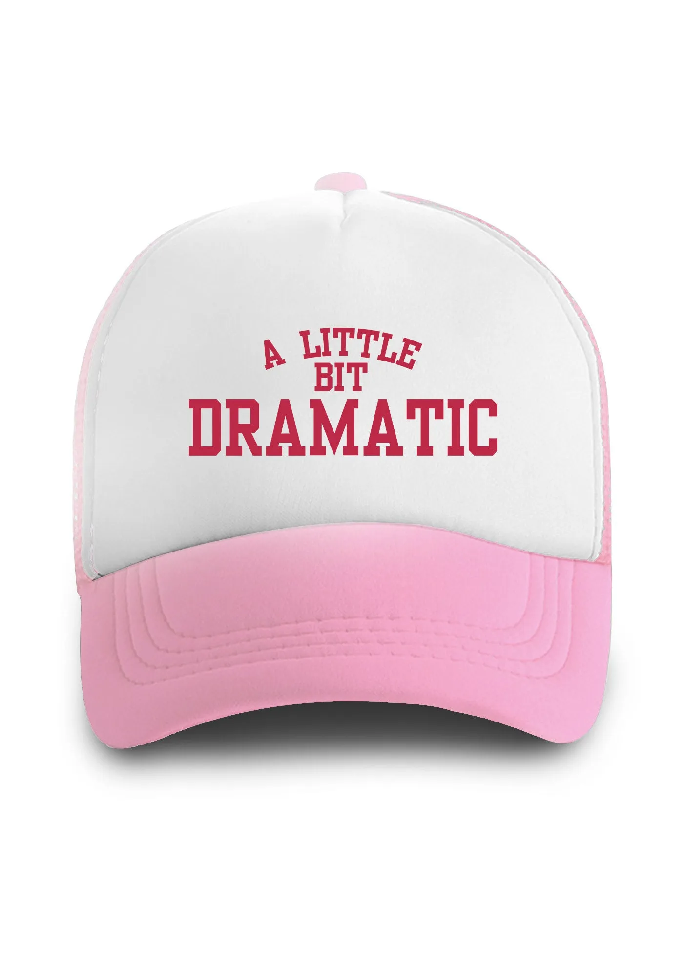 A Little Bit Dramatic Trucker Hat