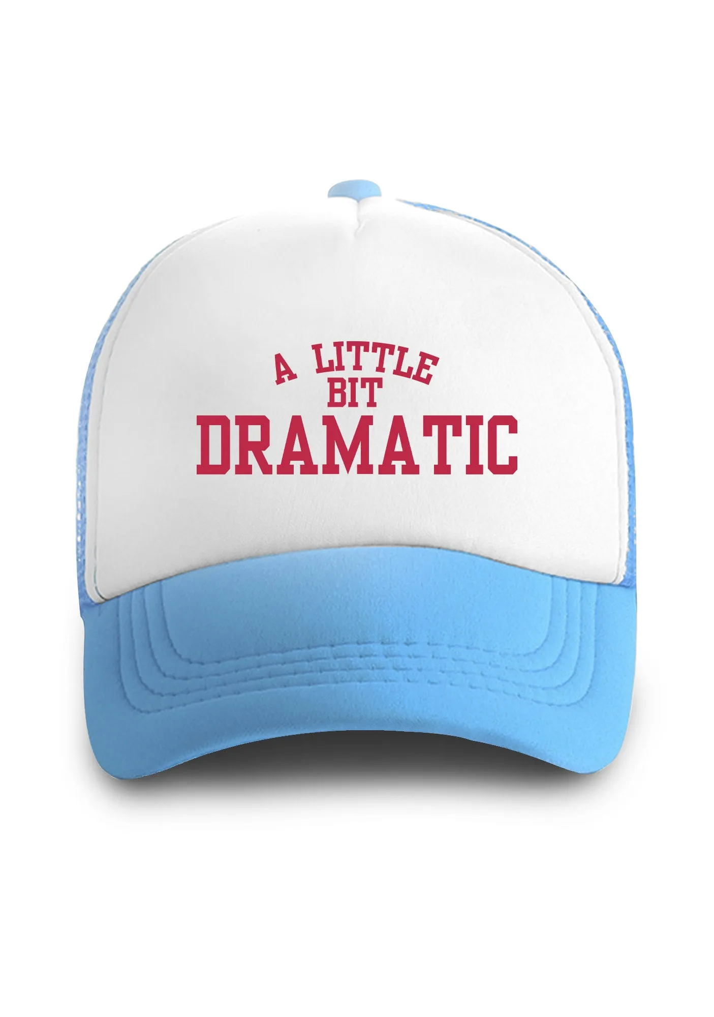 A Little Bit Dramatic Trucker Hat